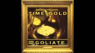 8 - Goliate - Time is gold { Mixtape TIME IS GOLD }