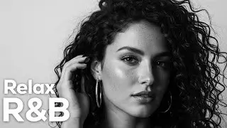 【R&B Relax 19】Deep Chill R&B / for Study / Work / Indie / Warm Ballads