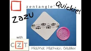 Zentangle® Quickie: Zazu