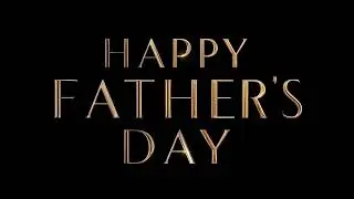 Father's Day 4k Animated Screensaver TV Art