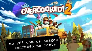 Overcooked 2 Friends no PS5 [PTBR]