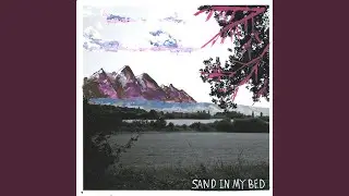 Sand in My Bed