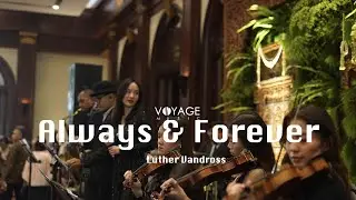 Always & Forever (cover) - Voyage Music