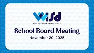 November 20, 2025 School Board Meeting