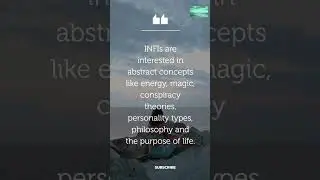 INFJs are interested in...