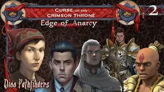 Curse of the Crimson Throne - Session 2 Edge of Anarchy - Pathfinder