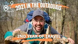 2021 TRAVEL HIGHLIGHT REAL // 1 year of travel in the Outaouais region of Quebec (Canada)