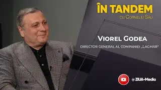 #1 &Icirc;N TANDEM | Viorel Godea, director Lagmar, despre primii pași &icirc;n afacere și secretele succesului