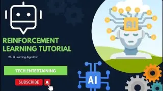 23. Q Learning Algorithm || End to End AI Tutorial
