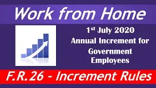 Annual Increment July 2020 - Increment on 1st July 2020 for Government Employees