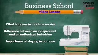 Expectations & Limits of an Independent Sewing Machine Service Technician
