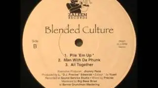 BLENDED CULTURE - MAN WITH DA PHUNK ( rare 1994 LA rap )