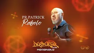 PR. PATRICK RABELO - ACAMP DESPERTAR 2025 | DNA VIDA NOVA JOVENS