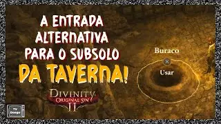 Divinity: Original Sin 2 - Evite o Papai Surra e entre no subsolo da Taverna!