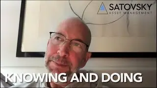 Jonathan Satovsky - Knowing and Doing