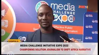 Media challenge initiative expo 2022, championing solution journalism to shift Africa narrative