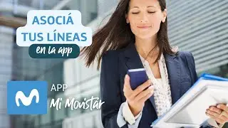 App Mi Movistar  - Asoci&aacute; tus l&iacute;neas