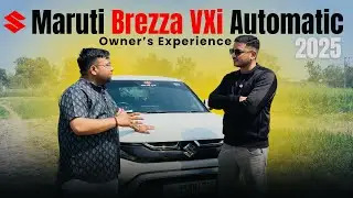 Maruti Brezza VXi Automatic 2025 &ndash; What Owners Really Think! | Brezza VXi 2025