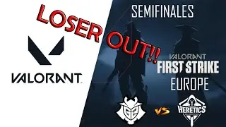 [VALORANT][FULL MATCH] G2 Esports vs Team Heretics - Semifinales First Strike Europa