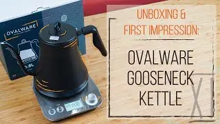 Ovalware Electric Kettle Unboxing & First Impression | Fellow EKG Alternative? (Kettle 1 of 4)