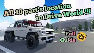 Roblox Drive World | All 10 part's location for weekly quest !!!