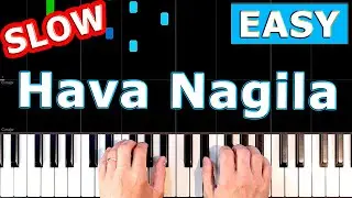 Hava Nagila - SLOW Piano Tutorial Easy - [Sheet Music]