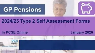2024/25 EOY Pensions process - Type 2 Self Assessment forms webinar 14 Jan (GP Pensions)