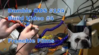 Dumble Overdrive Special #124 Build Video 4
