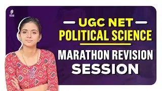 UGC NET Political Science | Marathon Revision Session