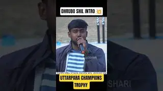 DHRUBO SHIL INTRO 💥 in UTTARPARA CHAMPIONS TROPHY 2026 🏆 Shorthand Cricket #shorts