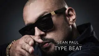 SEAN PAUL Type Beat [Dancehall/Reggaeton/Afro] - 