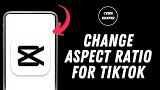 How to Change Aspect Ratio in Capcut For TikTok