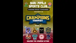 FINAL DAY || CHAMPIONS TROPHY PRESENTED BY SHRI PIPAJI SPORTS CLUB