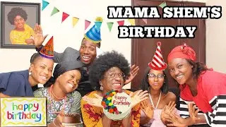 Mama Shem's Birthday!