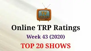 Online TRP Week 43 (2020) : TOP 20 Shows