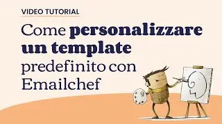Come personalizzare un template predefinito con Emailchef