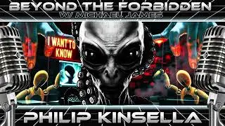 The Archon Control System: Aliens & the Hidden Dark Forces Manipulating Humanity w/ Philip Kinsella