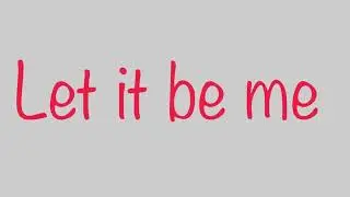 Let it be me . Laurence Todd ( Toddy )