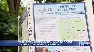 Trail Town certification aims to boost tourism to Pikeville, Ky.