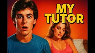 My Tutor (1983) | He Failed French&hellip; But What He Got Was Forbidden Passion