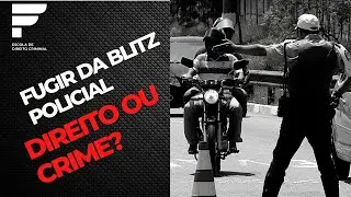 FUGIR DA BLITZ POLICIAL &Eacute; CRIME?