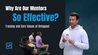 Why Our Mentors Are So Effective: Training and Core Values at Untapped