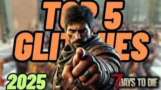 Top 5 Working Glitches & Exploits in 7 Days to Die 1.3 (2025) &ndash; STILL WORKING!