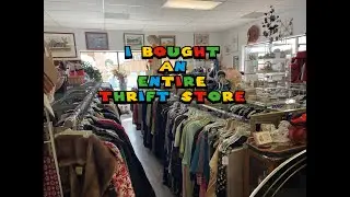 I bought an entire Thrift Store | Starting my first business