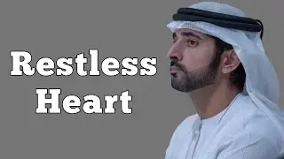 Restless Heart || Sheikh Hamdan || Fazza || Prince Of Dubai || Royal Family || Faz3