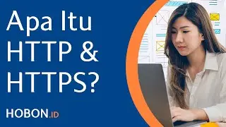 Apa Itu HTTP dan HTTPS?