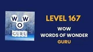 Wow Guru ( words of wonders guru ) level   167  : solution, answer and solved