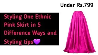 Styling One ethnic Pink Skirt In 5 different Ways #amazon #neon #pink #skirts #haul2023 #outfitideas