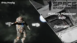 Space Engineers - NPC ship upgrade spotlight - Military Minelayer