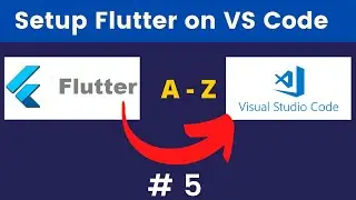 Setup Flutter on Visual Studio Code - (Flutter Tutorials)